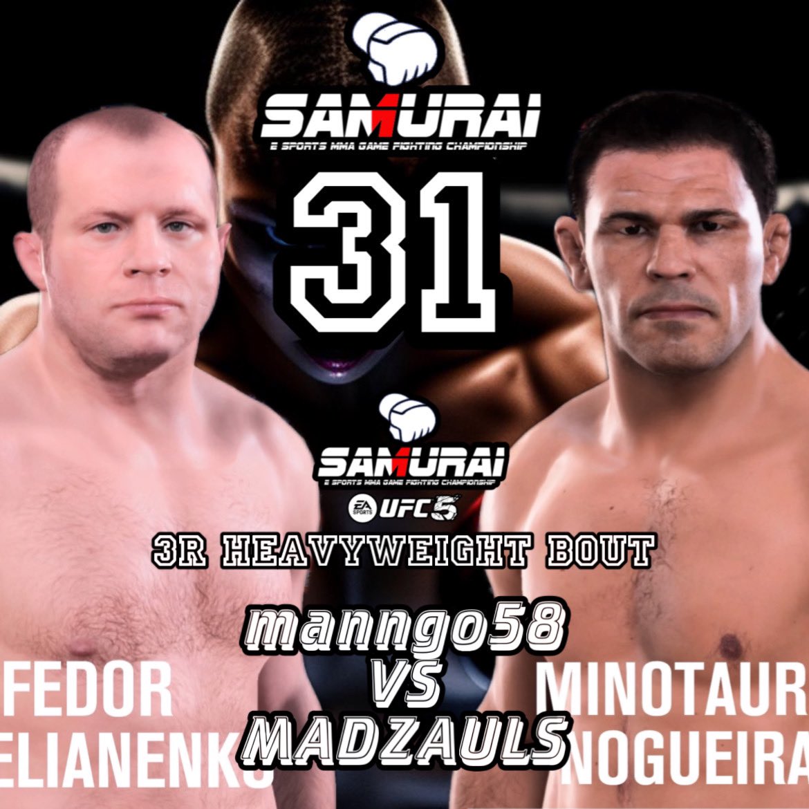 SAMURAI_MMAGAME's tweet photo. <Fight Card>
@SAMURAI_MMAGAME
#SAMURAI31
3R Heavyweight Bout (UFC5)
#N @manngo58
(SAMURAI UFC4 #11)
🆚
#N @madzauls
(SAMURAI UFC4 #16)
#ufc5
#ufc4
#SAMURAIUFC https://t.co/onmq8sf3gl