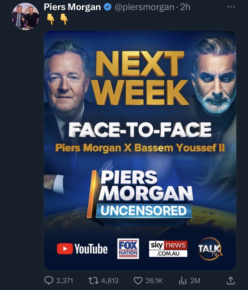 ترقبّوا ترجمة هذا اللقاء بالكامل .. 

بعد ملايين المشاهدات على جميع المنصات حينما تكلم المصري "باسم يوسف" عن غزة بحقائق أصمتت مورغان أنتهى اللقاء.. فتحدى باسم يوسف "بيرس مورغان" ان كان شجاعا بأن يناظره على الهواء مباشرةً فوافق الأخير وبيتم بث اللقاء الأسبوع القادم وسأترجمه لكم