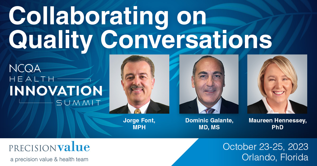 PRECISIONvalue's tweet image. Headed to Orlando for NCQA? Whether your interest is patient engagement, managed care, or the business of medicine, talk healthcare innovation with PRECISIONvalue experts Jorge Font, Dominic Galante, and Maureen Hennessey.