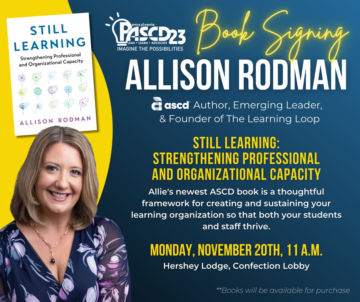 Allison Rodman, founder of @thelearningloop, is signing her new book 'Still Learning - Strengthening Professional and Organizational Capacity' at the Annual PASCD conference. Register today to meet her and other special guests! @ASCD #pascd23 #wearepascd pascd.org/Conference-Reg…