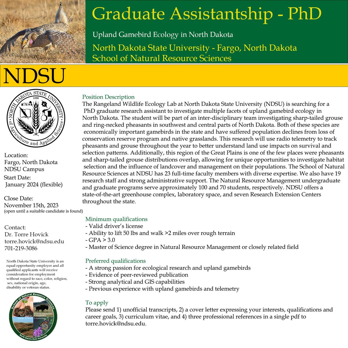 mrophiophagus's tweet image. Please share!! 

The Rangeland Wildlife Ecology Lab at NDSU is searching for a PhD graduate research assistant to investigate  multiple facets of upland game bird ecology in North Dakota. Start date is Jan 2024 (but flexible)...
Contact: Dr Torre Hovick for more information: 👇👇