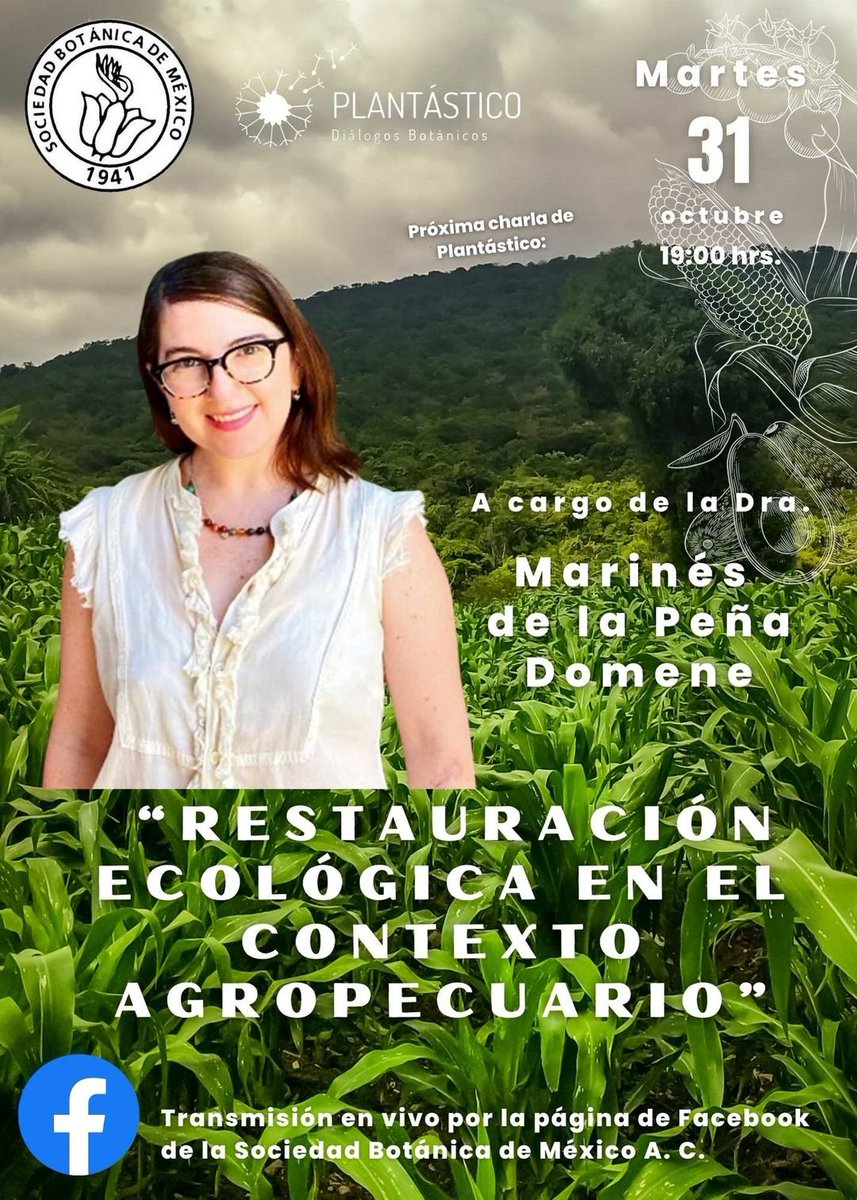 ¡Ya toca Plantástico!, Tendremos el honor de contar con la participación de la Dra. Marinés de la Peña Domene que nos hablará sobre: “Restauración ecológica en el contexto agropecuario”, martes 31 de octubre en punto de las 17:00 hrs. en vivo por nuestra página de FB.