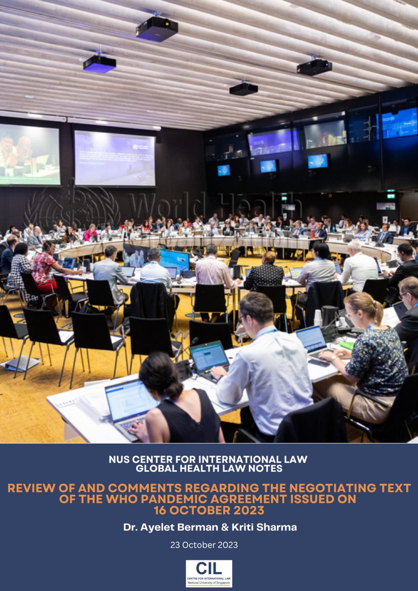 On 16 Oct 2023, the WHO INB presented to WHO member states the most recent “Negotiating Text of the WHO Pandemic Agreement”. CIL's <a href="/ayeletberman/">Ayelet Berman</a> and Kriti Sharma review and comment on the proposed agreement in the most recent CIL Global Health Law Notes. cil.nus.edu.sg/publication/ne…