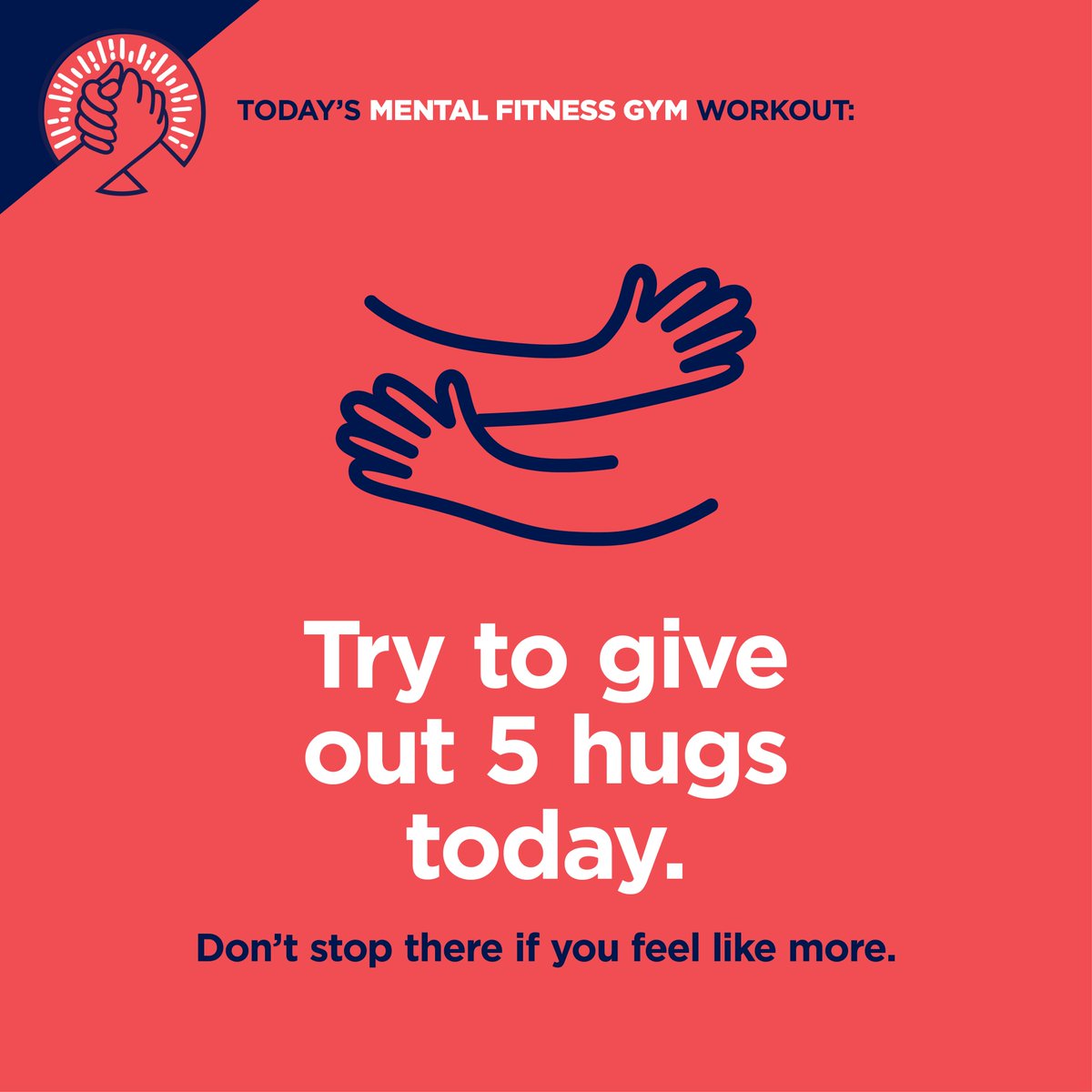 You’ll need a buddy (or five) for today’s #mentalfitness exercise. Whatever way you like to hug, it’s easy to do and scientifically proven to improve happiness. Give it a go and think about how you feel at the end of the day. Discover more at: thementalfitnessgym.org
