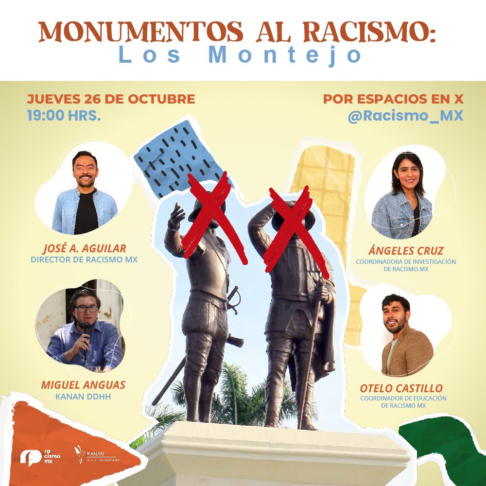 🎧 Prepárate para conversar sobre nuestro informe “Símbolos de odio racista: Monumento a los Montejo” Este jueves 26 de Octubre por aquí en nuestro la ESPACIOS de X a las 19 hrs (CDMX) 📆 Dialogarán @Miguel_Anguas de @kanan_ddhh , @aguilarpepe @Angeles_acr y @ElFantasticoPez