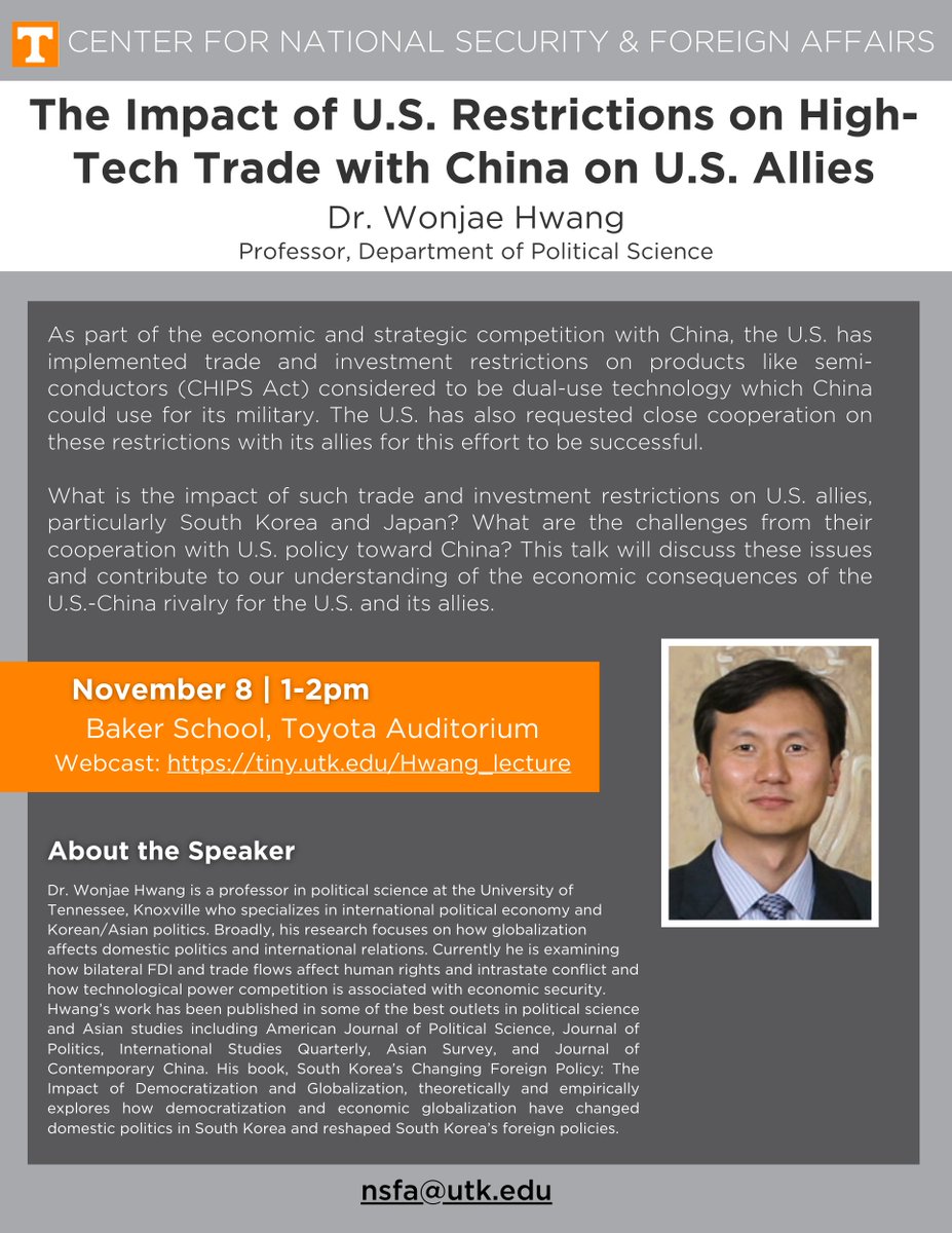 Join us for <a href="/NSFAutk/">Center for National Security & Foreign Affairs</a> National Security Forum talk Nov 8, 1-2 pm ET on the impact of U.S. trade &amp; investment restrictions with China on dual-use technology on U.S. allies: tiny.utk.edu/Hwang_lecture