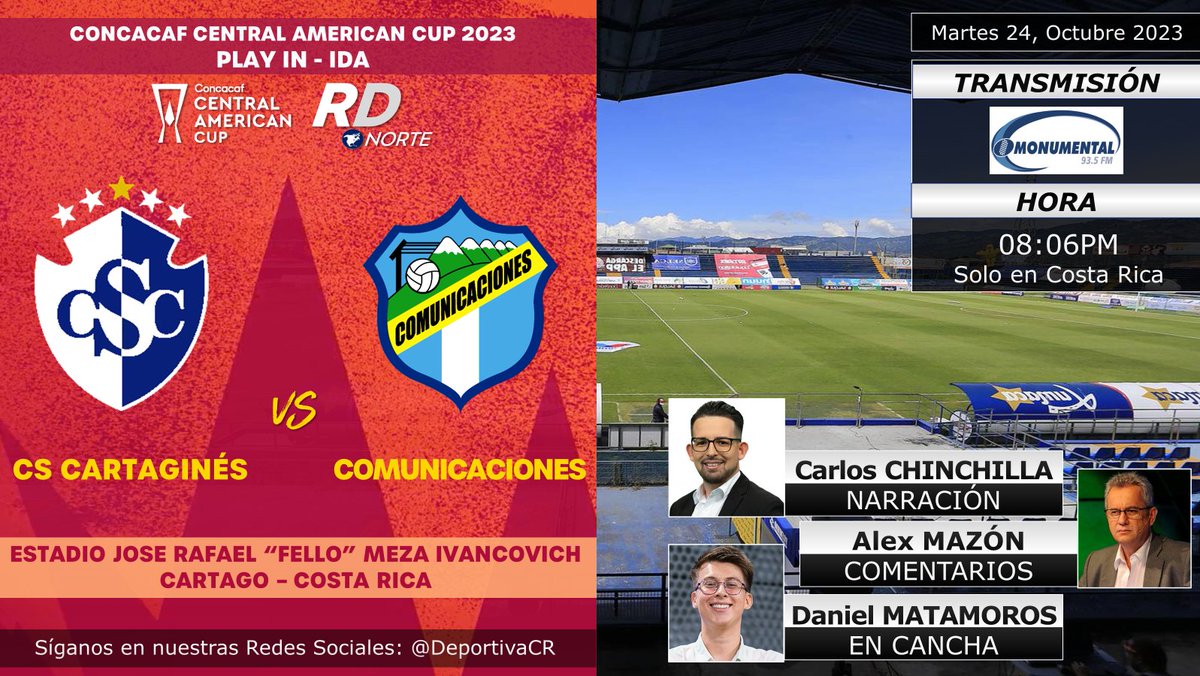 DeportivaCR's tweet photo. π @Concacaf #CopaCentroamericana 2023 | Play IN - IDA
π¨π· @Cartagines v @CremasOficial π¬πΉ
ποΈ @Carchin14 #AlexMazon
ποΈ @DanielM28699
π»π»π± @RadioMonumental 93.5 FM
β°08:06pm CRC
π¨π· #RDNorte #CSCvCOM #CONCACAF https://t.co/I7ZYiluw81