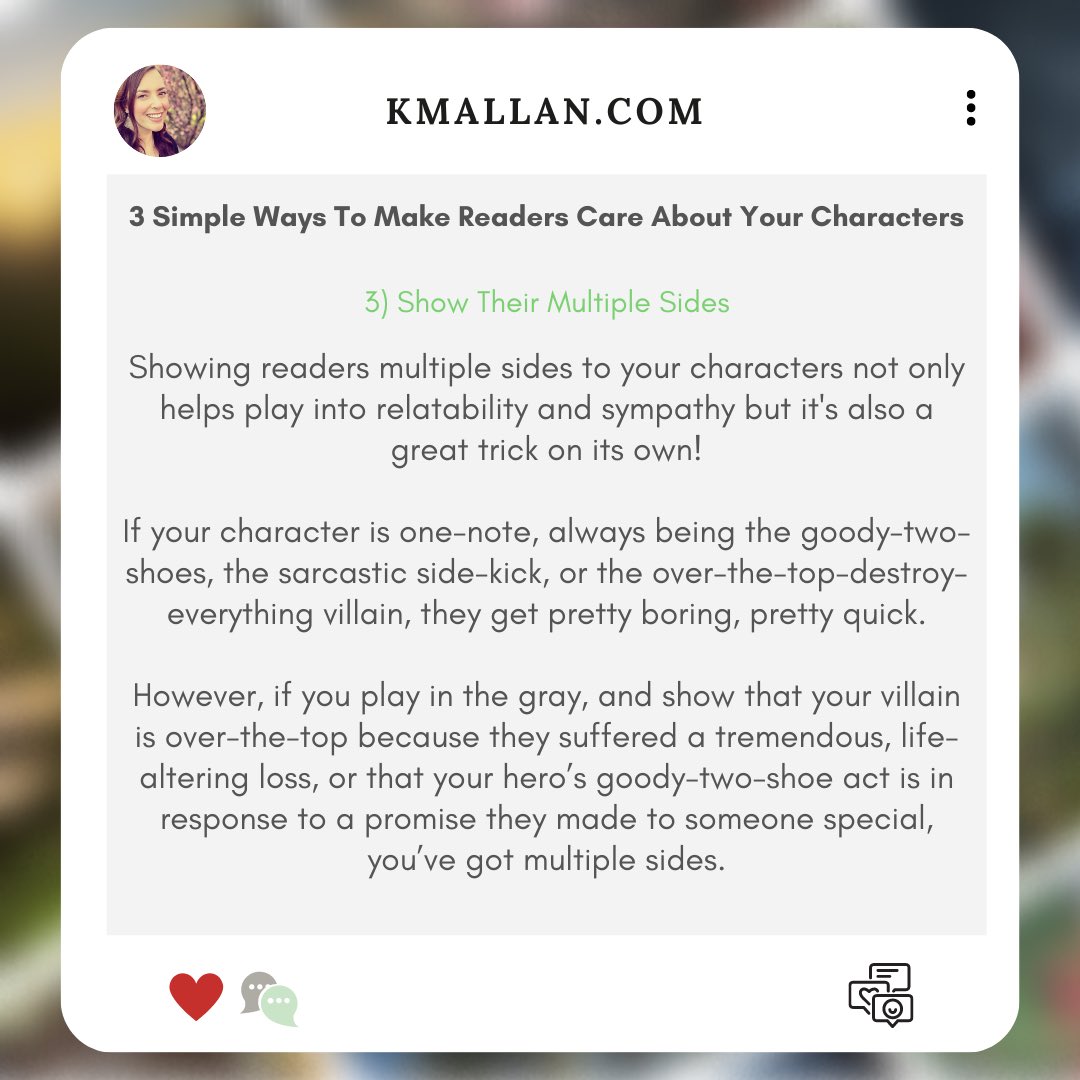 KMAllan_writer's tweet photo. #WritingTipWednesday - 3) Show Their Multiple Sides
Taken from the #blog post, 3 Simple Ways To Make Readers Care About Your Characters: https://t.co/vwcWEJXfIx
...
#wednesdaywisdom #writingcommunity #writingtruths #writingtips #writingproblems #writingadvice #characters https://t.co/OwT6oZrrDr