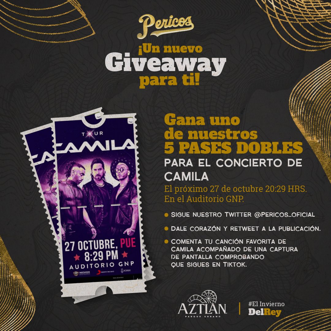 Pericos_Oficial's tweet photo. Participa en nuestro Giveaway para ganar uno de los 5 pases dobles para ver a Camila. 🤩
 Sigue nuestro Twitter @Pericos_oficial 
Dale corazón y retweet a la publicación
Comenta tu canción favorita de Camila acompañado de una captura de pantalla comprobando que sigues en Tiktok. https://t.co/9kQrmxuyPu