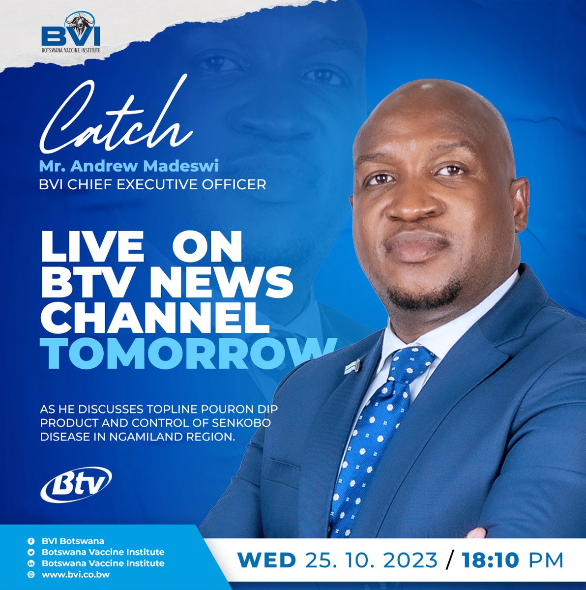Catch BVI CEO Mr. Andrew Madeswi live on BTV News Channel tomorrow(Wednesday 25 October 2023) as he discusses Topline PourOn dip product and  control of Senkobo disease in Ngamiland region.