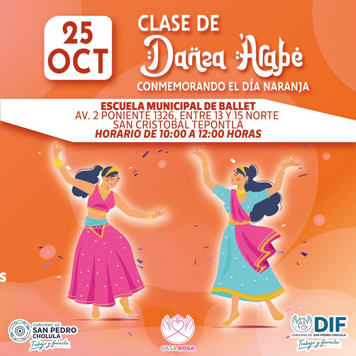CholulaDIF's tweet photo. ♀️ #Recurda | El DIF Cholula a través de la Dirección de Atención a la Mujer, te invitan a la "Clase de Danza Árabe", que se realizará en conmemoración del #DíaNaranja🧡
📅Miércoles 25 de octubre
⏰10:00 a 12:00h
📍Escuela Municipal de Ballet,Av. 2 Pte 1326,San Cristóbal Tepontla https://t.co/Le26YY0byq