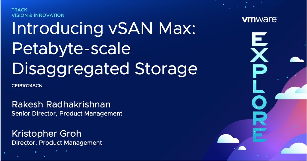 🌟 MAXimize your multi-cloud experience at <a href="/VMwareExplore/">VMware Explore</a> Barcelona! Join "Introducing vSAN Max: Petabyte-scale Disaggregated Storage" [CEIB1024BCN] for a technical discussion on our all-new #HCI solution. bit.ly/3LLRUZH