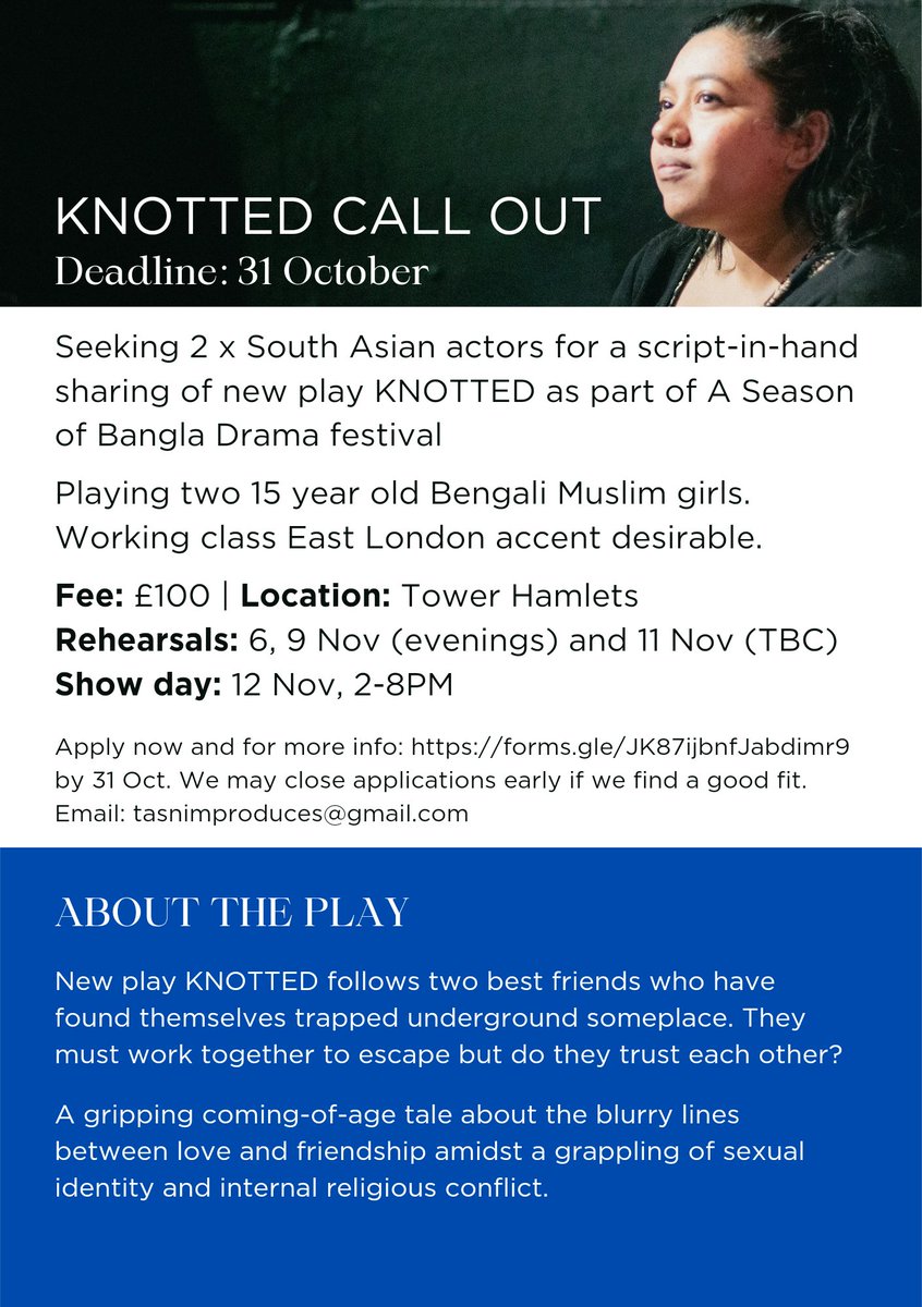 t_siddiqa_amin's tweet photo. CALL OUT FOR 2 SOUTH ASIAN ACTORS for new play #knottedtheplay for @ASeasonBanglaD #bangladrama23 

Playing 2 school age Bengali Muslim girls (but must be 18+). £100 fee. Location: East London. Director: @estrellamabiz Written by me.

Deadline 31 Oct:
https://t.co/iV6ZaSEUcT https://t.co/NTwqa23sUx