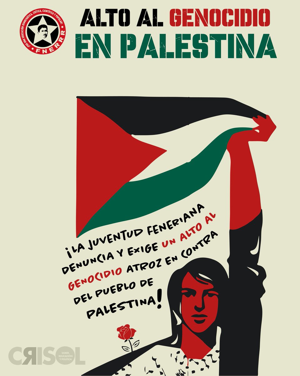 FNERRR_NACIONAL's tweet photo. 📣🚨 La FNERRR condena la brutal guerra que el Estado sionista de Israel ha lanzado contra el pueblo de #Palestina:

•  4,741 palestinos han sido asesinados por Israel en la Franja de Gaza, de ellos 1,873 han sido niños.

¡Exigimos un alto al genocidio en Palestina! 🇵🇸✊🏽🔥 https://t.co/CKxqg4U8Eh
