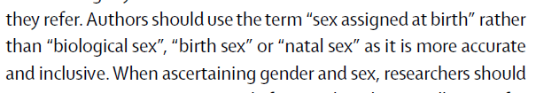 From the author guidelines of The Lancet Haematology. Shocking. Sex is observed – and can be in utero – not assigned. @TheLancet