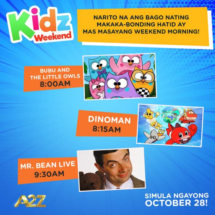 holaphofficial's tweet photo. May bagong makakabonding ang mga Kidz and Kidz-at-heart na mas lalong magpapaganda at magpapasaya sa weekend morning!
Abangan ang #BubuAndTheLittleOwls - 8:00AM #Dinoman - 8:15AM at #MrBeanLive - 9:30AM tuwing Sabado simula October 28 sa #KidzWeekend sa A2Z. https://t.co/fvv83X2D2G