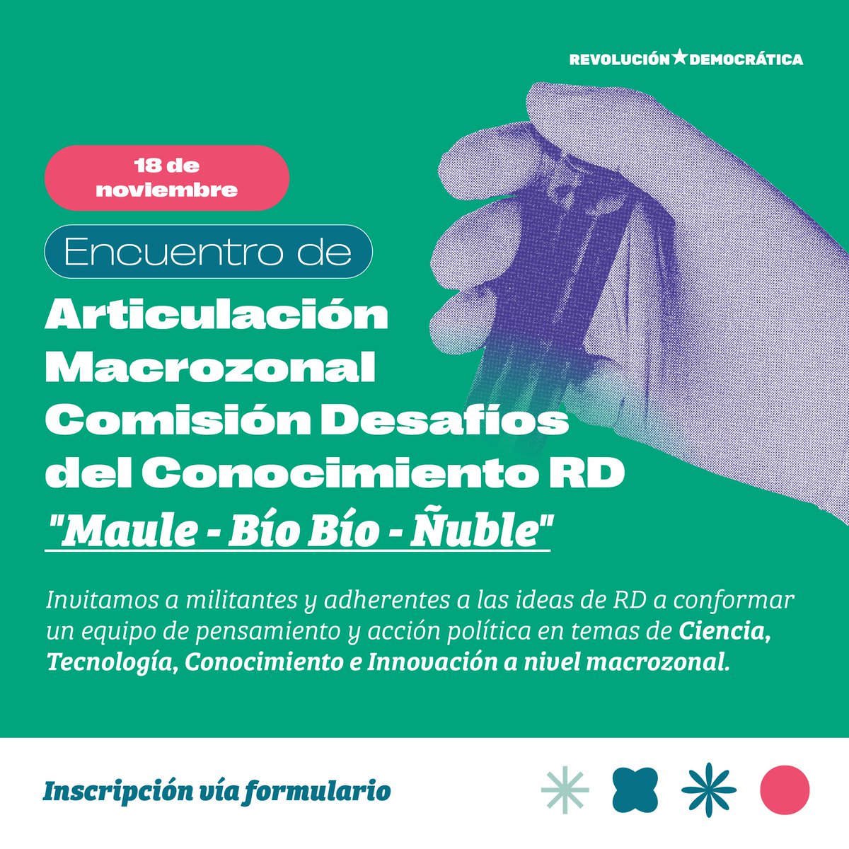 📢Atención❗
Desde nuestra Comisión Nacional Desafíos del Conocimiento de Revolución Democrática, invitamos a militantes y adherentes a las ideas de RD, a un Encuentro de Articulación Macrozonal (Región de Maule, Bio-Bio, Ñuble)...