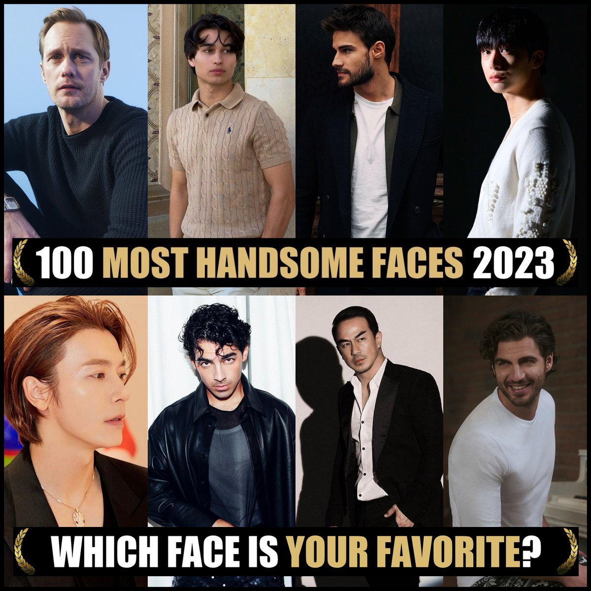tccandler's tweet photo. Nominations: 100 Most Handsome Faces 2023. Congrats! Would you like to nominate &amp; vote? Please join our Patreon community (Link Bio) #TCCandler #100faces2023 #AlexanderSkarsgard #kiocyr #BatuhanKaracakaya #HYUNGWON #donghae #monstax #SUPERJUNIOR #joejonas #joetaslim #maxiiglesias https://t.co/Y7YJ9tNZqO