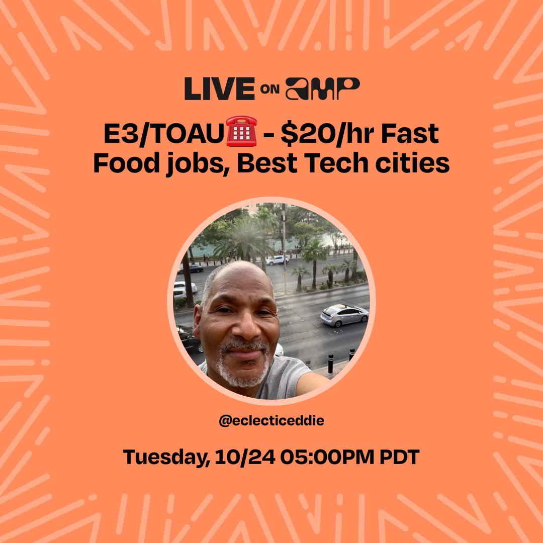 My Amp show, E3/TOAU☎️ - $20/hr Fast Food jobs, Best Tech cities, is live. Don't miss it! Tune in!
live.onamp.com/jKaklpkFaEb Join me as I get you the best advice on job searching as well as helping CA residents get $20/hr gigs