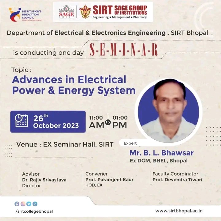 IicSirt's tweet photo. Department of  Electrical and Electronics Engineering, SIRT Bhopal is conducting one day Seminar on

Topic: "Advances in electrical power and energy system"
 Expert 👇🏻
" Mr. B. L. Bhawsar”
Ex DGM, BHEL, Bhopal

#experttalk 
#sirt
#sirtex
#TheSageGroup
#Thesagebhopal https://t.co/3N1Llmw3iG