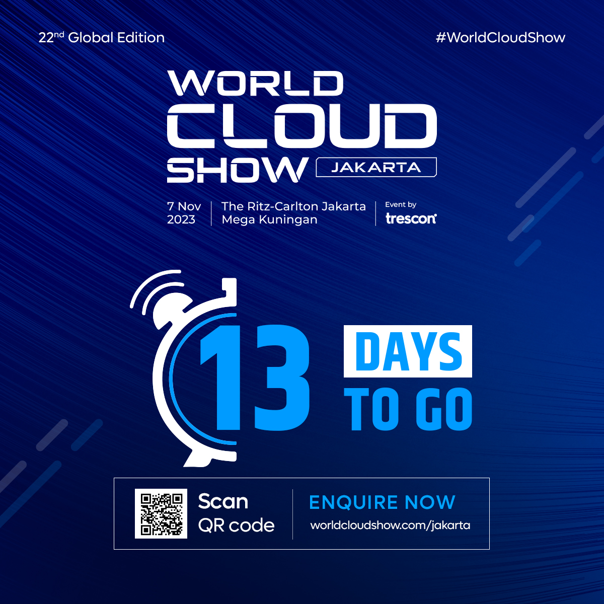 TresconEVENTS's tweet photo. 13 Days Until the World Cloud Show!

The countdown is on, so act fast – the cloud revolution awaits! Enquire now: https://t.co/HMmdT6tCRi 

#WorldCloudShow #CloudTechnology #DigitalTransformation #InnovationInCloud #TechEvent #CountdownToCloud https://t.co/y4CR8A1ueL
