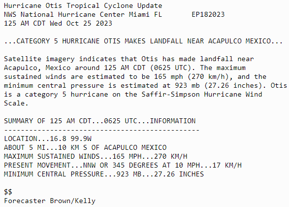 125 AM CDT: Category 5 Hurricane #Otis makes landfall near Acapulco Mexico with maximum sustained winds estimated to be 165 mph.