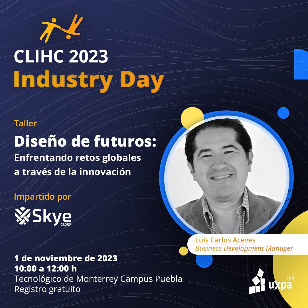¡Participa en el Industry Day de <a href="/clihc2023/">Latin American Conference on HCI</a>!

Taller ➡️ Diseño de futuros

Impartido por <a href="/laceves/">Luis Carlos Aceves G, PhD</a> de <a href="/Skye_group_Co/">Skye Group</a>

📆 1 de noviembre de 2023
🕙 10:00 a 12:00 h
📍 Tecnológico de Monterrey Campus Puebla

eventbrite.com.mx/e/clihc-2023-i…