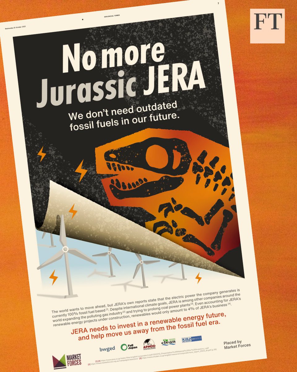 We've taken out a full page ad in @FT Asia with partner organisations today. As the world moves ahead, Japan's largest power generation company #JERA is stuck in the Jurassic era. We don’t need outdated fossil fuels in our future. #NoMoreJurassicJERA #ClimateAction