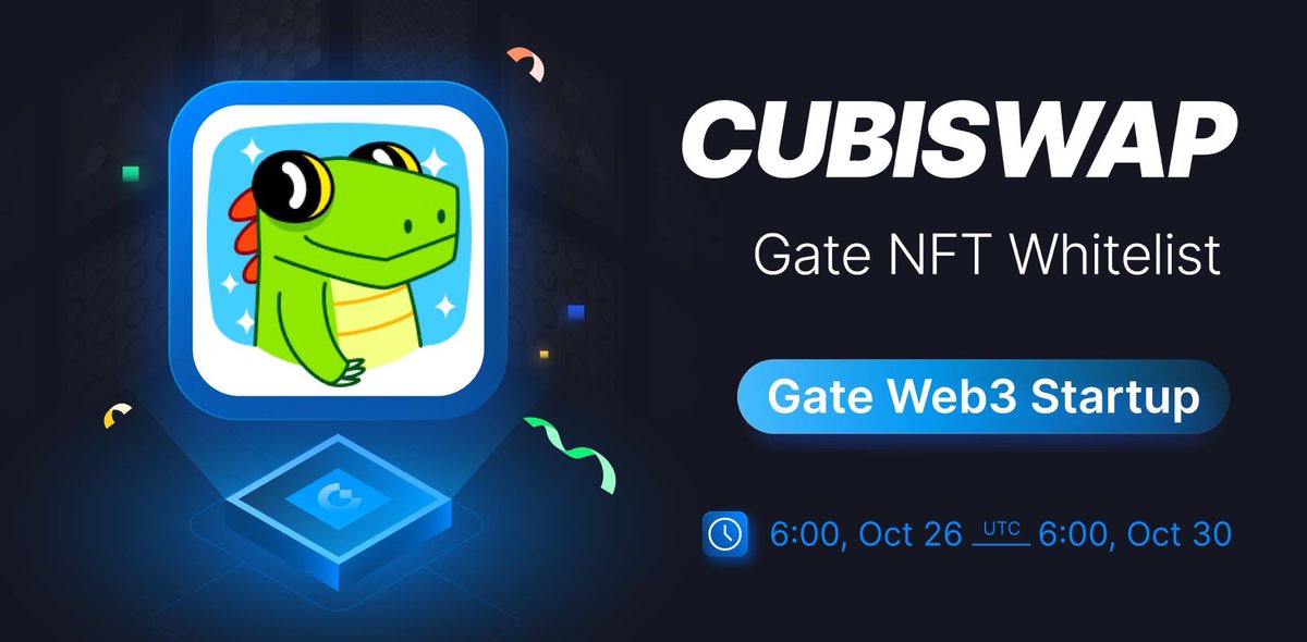 GateDEX's tweet photo. 🚀STARTUP PROJECTS🚀

#GateWeb3 Startup Special NFT Whitelist Offering: CUBISWAP
@CUBISWAP

🎉Subscription: Oct.26th - Oct.30th

📢Participate: https://t.co/Z51KBodGr8
➡️More info: https://t.co/17CY5MlVPj

#GateWeb3Wallet #Airdrop #CUBISWAP https://t.co/vGYBW8Rj2W