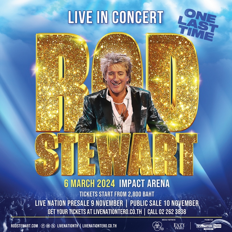 ‘Rod Stewart’ ชวนแฟนรุ่นใหญ่วัยเก๋าออกจากบ้าน แล้วมาสนุกสนานด้วยกันใน  ‘Rod Stewart Live in Concert, One Last Time Bangkok’  6 มีนาคม 2567 ที่อิมแพ็ค อารีน่า เมืองทองธานี  #RodStewart #OneLastTimeTour #OneLastTimeTourBKK
สมาชิกไลฟ์เนชั่นเทโร ซื้อบัตรก่อนใคร 9 พฤศจิกายนนี้ ทาง…