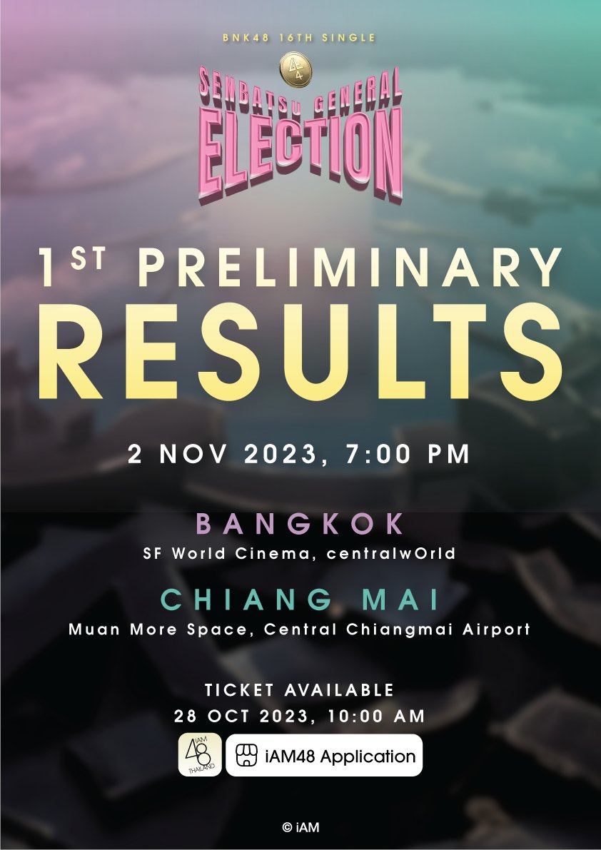 bnk48official's tweet photo. [💜🗳️] #BNK48_16thSingleGE

BNK48 16th Single Senbatsu General Election
1st Preliminary Results

🎫 480 THB
🗓️ 2 NOV 2023, 7:00 PM
📍 Bangkok @ SF World Cinema (Cinema 8)
📍 Chiang Mai @ Muan More Space

เริ่มจำหน่ายบัตร 28 ตุลาคม 2023 (10:00) ทาง iAM48 Application

#BNK48 #CGM48 https://t.co/OgGIY9wq2z