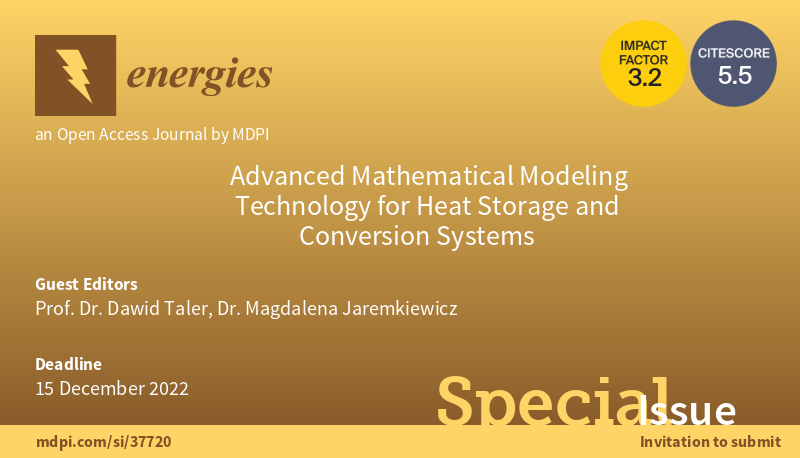 energies_mdpi's tweet photo. #mdpienergies #callforreading

👏 We are happy to invite you to read Special Issue "Advanced Mathematical Modeling Technology for Heat Storage and Conversion Systems".

👉 https://t.co/raV1asgxSV

#mathematicalmodeling  #heatstorage #phasechangematerials #heataccumulation https://t.co/MUnqlJ97Fl