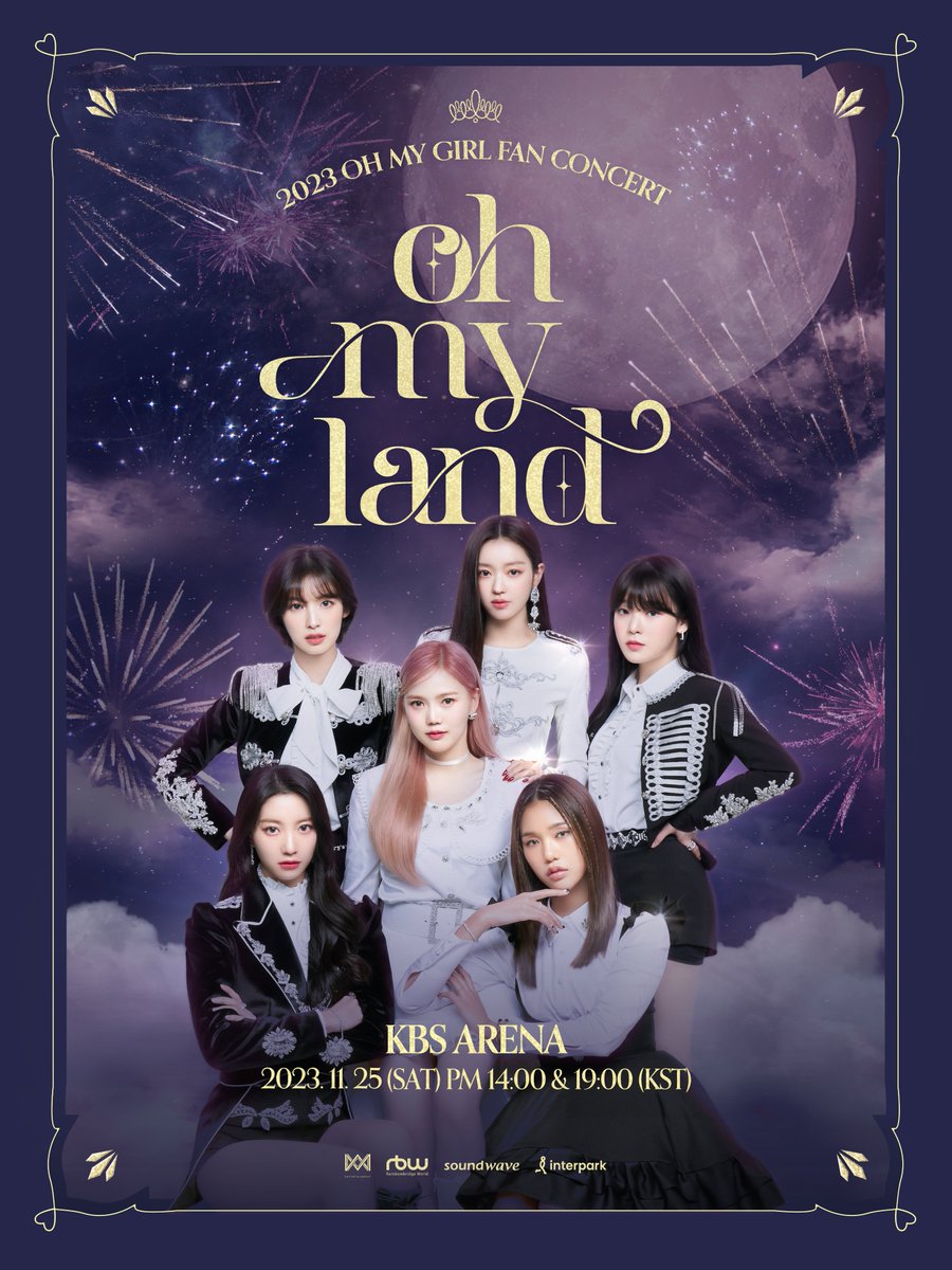 [📢] 2023 OH MY GIRL FAN CONCERT [OH MY LAND]

📅 2023년 11월 25일 (토) PM 2:00 / PM 7:00(KST)
✔️ 선예매 : 2023년10월30일(월) PM 8:00 ~ 10월30일(월) PM 11:59 (KST)
✔️ 일반예매 : 2023년10월31일(화) PM 8:00(KST) ~
🔗 weverse.io/ohmygirl/notic…

#오마이걸 #OHMYGIRL #OMG 
#OHMYLAND