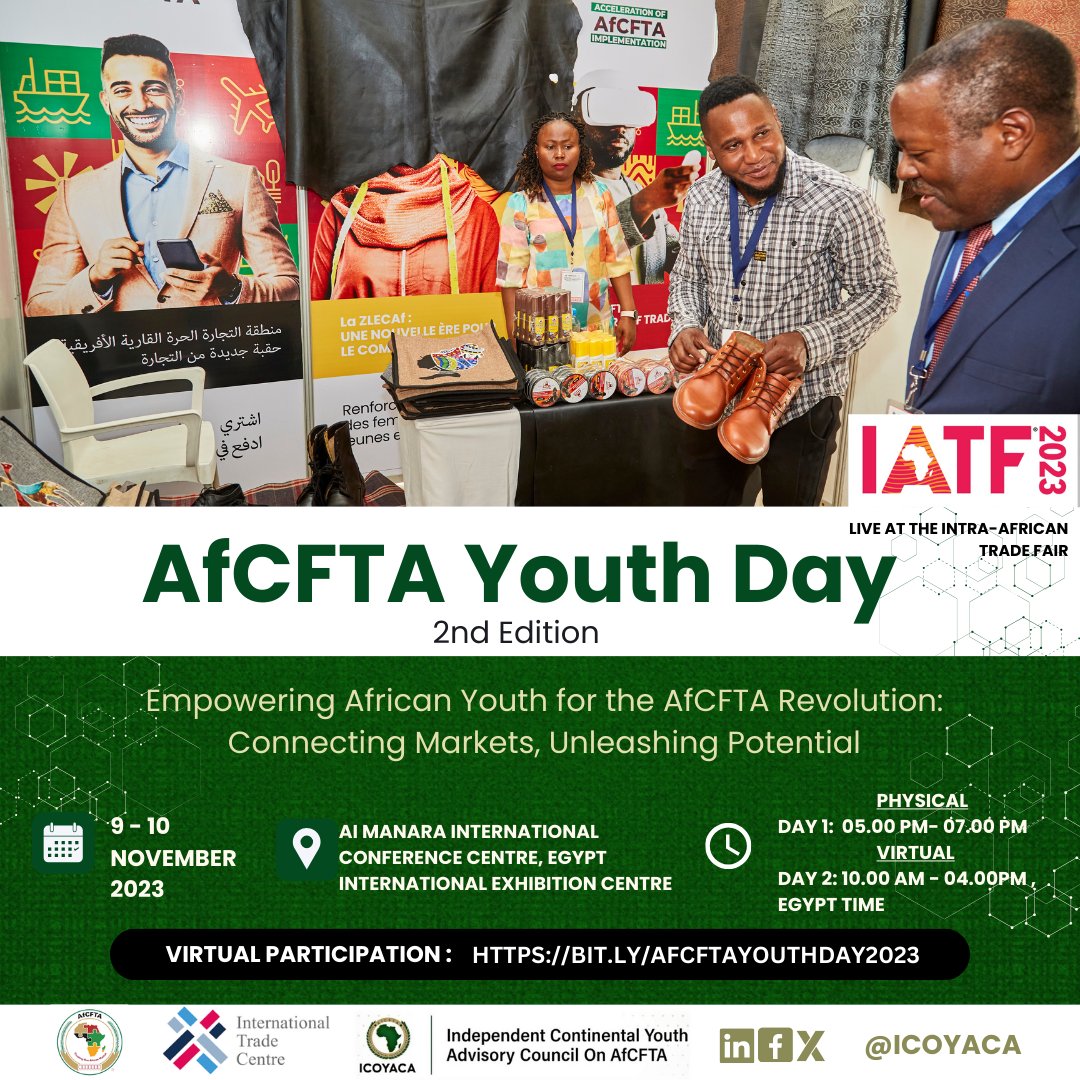 🌍Join us for the #AfCFTAYouthDay23 Commemoration, Nov 9th-10th, 2023. 🚀Theme: Empowering African Youth for the AfCFTA Revolution: Connecting Markets, Unleashing Potential. 📍Hybrid Event: Cairo, Egypt 🖥️Zoom Registration Link: bit.ly/AfCFTAYouthDay… @ICOYACA @AfCFTA @ITCnews