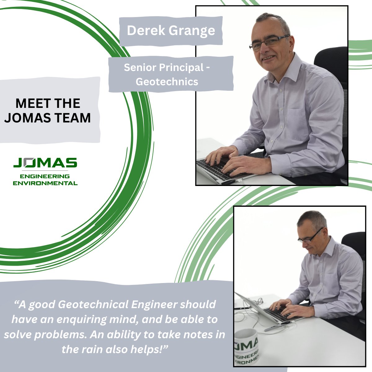 What makes a great Geotechnical Engineer Derek? “A knowledge of #Geology is important, with an appreciation of how certain materials behave under different conditions. A good #GeotechnicalEngineer should have an enquiring mind, and be able to #solveproblems.'