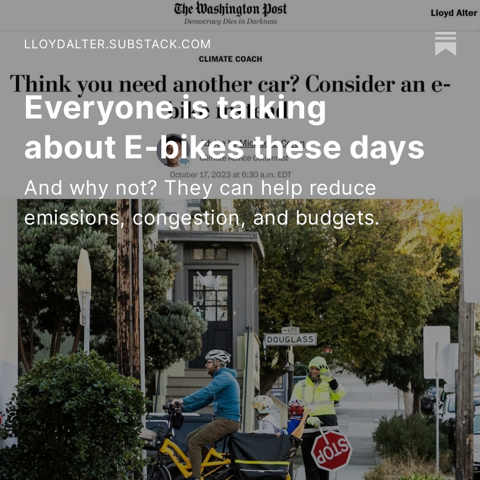 E-bikes are in the news these days, and RMI has a useful new tool to let cities calculate how much carbon and money they can save. But I have thought that their real impact will be in the suburbs. lloydalter.substack.com/p/everyone-is-…