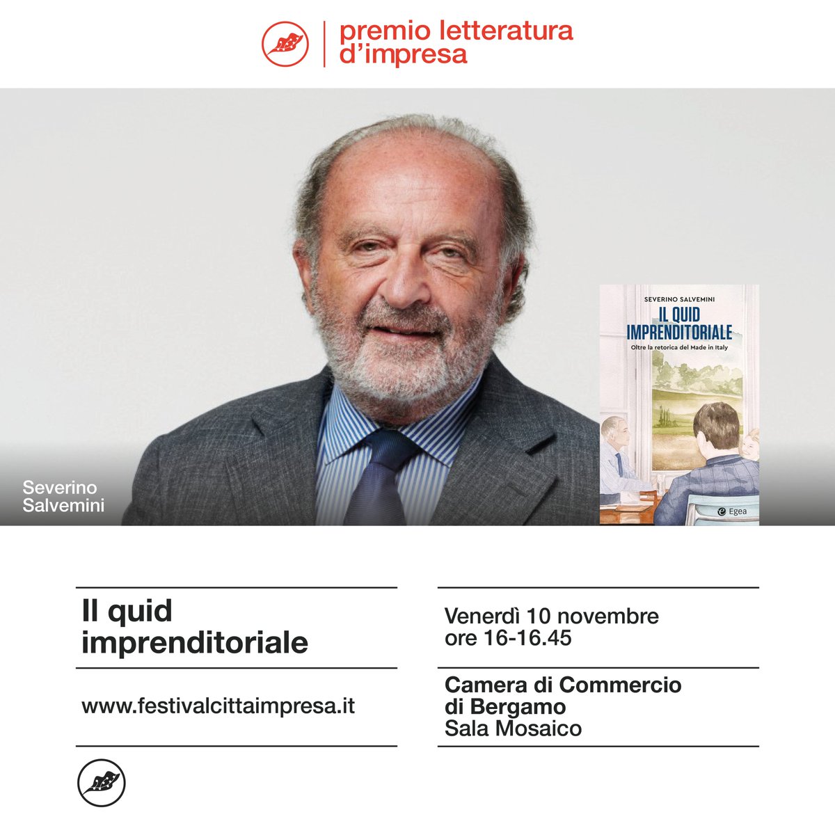 Venerdì 10 novembre Severino Salvemini presenterà a Bergamo #CittaImpresa il suo libro 'IL QUID IMPRENDITORIALE' (@egeaonline), finalista del Premio #LetteraturadImpresa.

👉 Per info e iscrizioni: festivalcittaimpresa.it/tc-events/il-q…