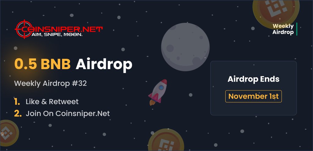 Weekly Airdrop #32: BNB! 🎁     

This week, we're giving away 0.5 $BNB!      

To enter:   
1⃣Follow, Like &amp; Retweet this tweet   
2⃣Go to coinsniper.net and join the Airdrop      

Good luck! #airdrop #giveaway #coinsniper #BSC #AirdropCrypto #BUSD #GiveawayAlert #BNB