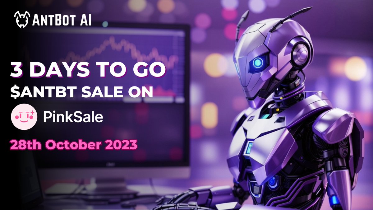 AntBotAI's tweet photo. We're edging closer to the big day! In just 3 days, on October 28, 2023. The $ANTBT token sale will rock the crypto world on PinkSale.
๐ Date: October 28, 2023
๐ Time: 2 PM UTC
๐ Pinksale Link: https://t.co/EbFkvKtkMa
๐๐ซ #AntBotAI #TokenSale #Fairlaunch #Pinksale #ANTBT https://t.co/Owqqurx3KM