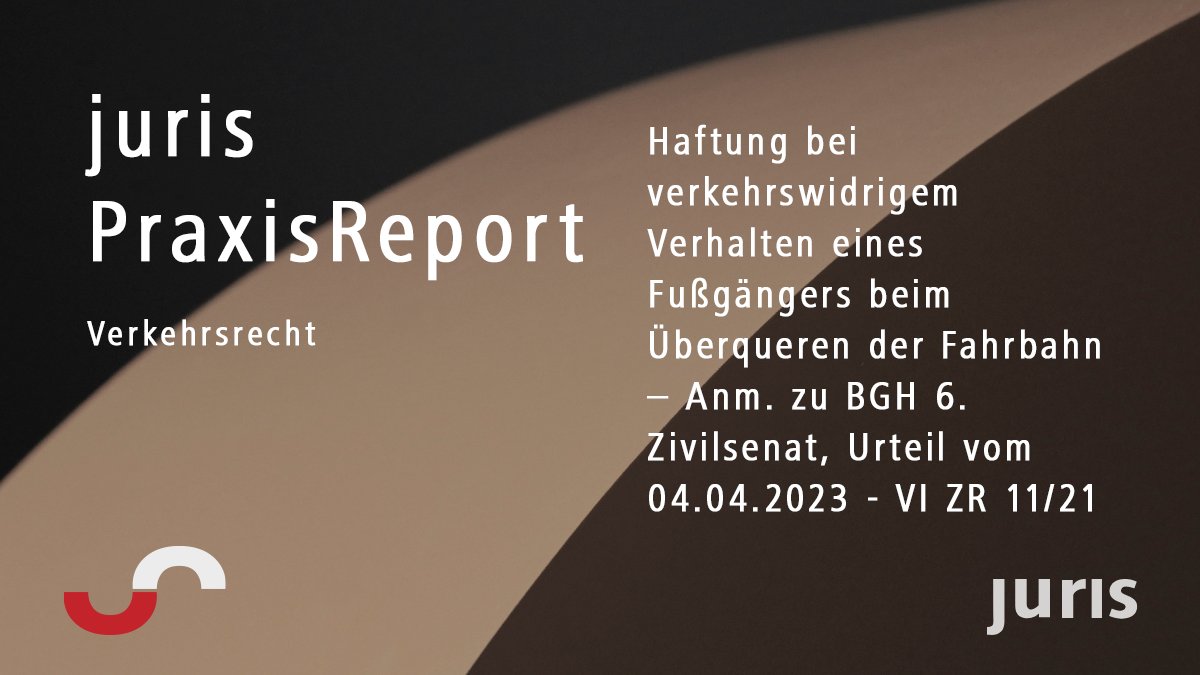 Haftung bei verkehrswidrigem Verhalten eines Fußgängers beim Überqueren der Fahrbahn – Anm. zu BGH 6. Zivilsenat, U v 04.04.2023 - VI ZR 11/21

Volltext: ✅ ow.ly/9JSc50Q0sqa

 – im  #juris #PraxisReport #Verkehrsrecht 22/2023, Anm. 1, von Dr. Benjamin Krenberger, RiAG
1/2