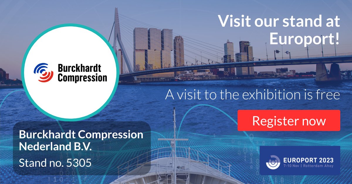 SEE YOU AT THE EUROPORT 2023
Visit us in Rotterdam from November 07 to 10 at our booth 5305 and discover our service portfolio. Meet our experts. 
Register here: fcld.ly/s0ws2t9
We look forward to welcoming you!
#Europort #BurckhardtCompression #fullservice #exhibition