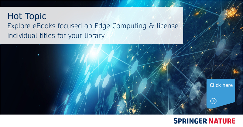 License individual titles on Edge Computing to support your researchers where they need it! Start your order here! bit.ly/3tRZbRj