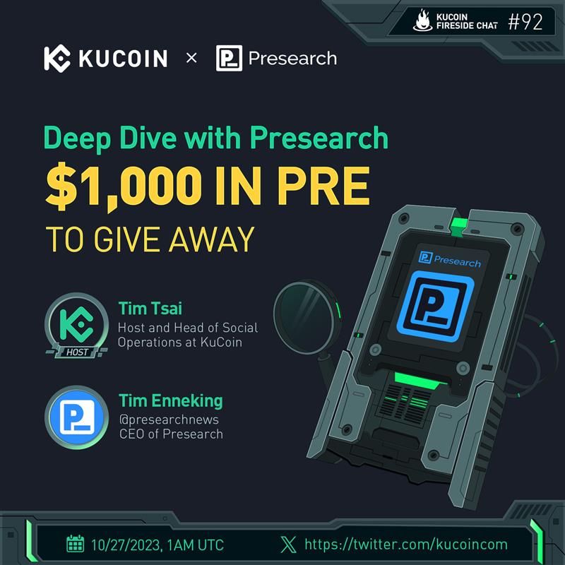kucoincom's tweet photo. 🔍 Dive deep into the world of @presearchnews with our next #KuCoin Fireside chat!
 
🎁$1,000 in PRE Giveaway (10 winners)
 
1️⃣Follow @kucoincom &amp; @presearchnews
2️⃣RT, like &amp; tag 2 friends
3️⃣Fill in form: https://t.co/uJI031znuD
4️⃣Join the space
 
✅Set a reminder