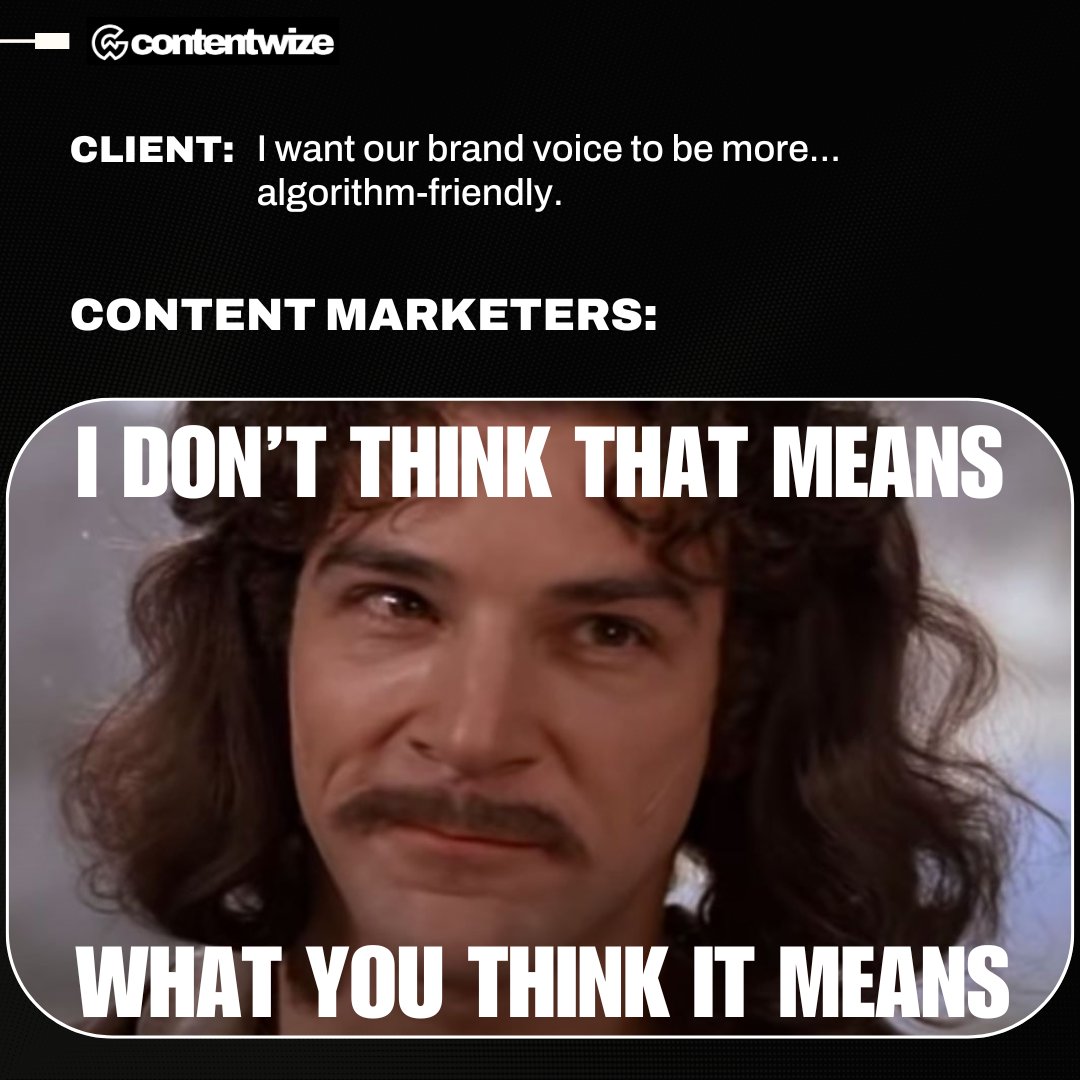BeContentWize's tweet photo. When clients use content marketing buzzwords... and these are things we have heard! What are some of your best "That doesn't mean what you think it means..." moments?

#content #contentmarketing #meme #memes https://t.co/wsf6fU9s5u
