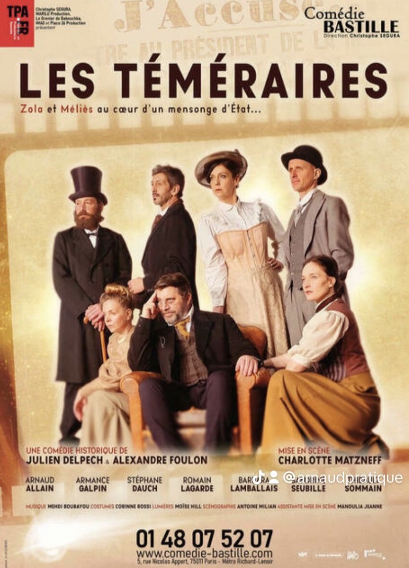 arnaudallain's tweet photo. LES TÉMÉRAIRES 

#lestéméraires #theatre #zola #jaccuse #melies #comediebastille
#histoiredefrance #spectacle #spectaclehistorique #paris #sortiraparis #culture #AffaireDreyfus
#AlfredDreyfus #EmileZola
#GeorgesMelies #SpectacleVivant
#Théâtre #ThéâtreParis #TheatreParis https://t.co/6lXjlMmTn1
