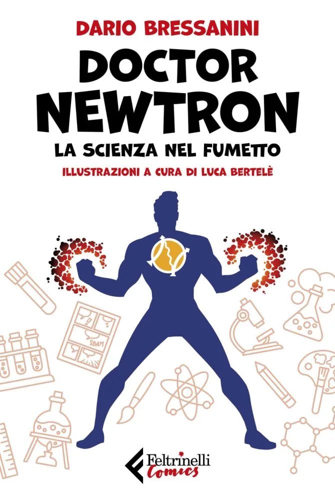Radio3scienza's tweet photo. Galeotto fu un corso: così si sono incontrati l’amichevole chimico di quartiere @DarioBressanini e il fumettista @titofaraci. Ne è nato “ #DoctorNewtron. La scienza nel fumetto” @feltrinellied. Alle 11.30 lo sfogliamo in anteprima https://t.co/yE2KTLlXho