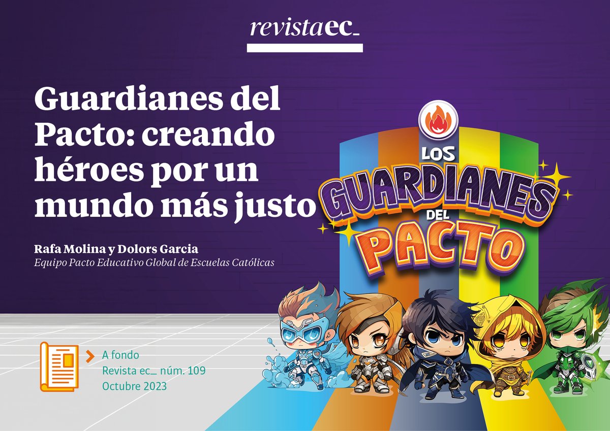 "Guardianes del Pacto: creando héroes por un mundo más justo", por Rafael Molina (<a href="/Rafa_JMR/">Rafa Molina</a>) y Dolors Garcia (<a href="/DolorsGarGis/">Dolors Garcia</a>) #afondo #RevistaEC issuu.com/escuelascatoli…