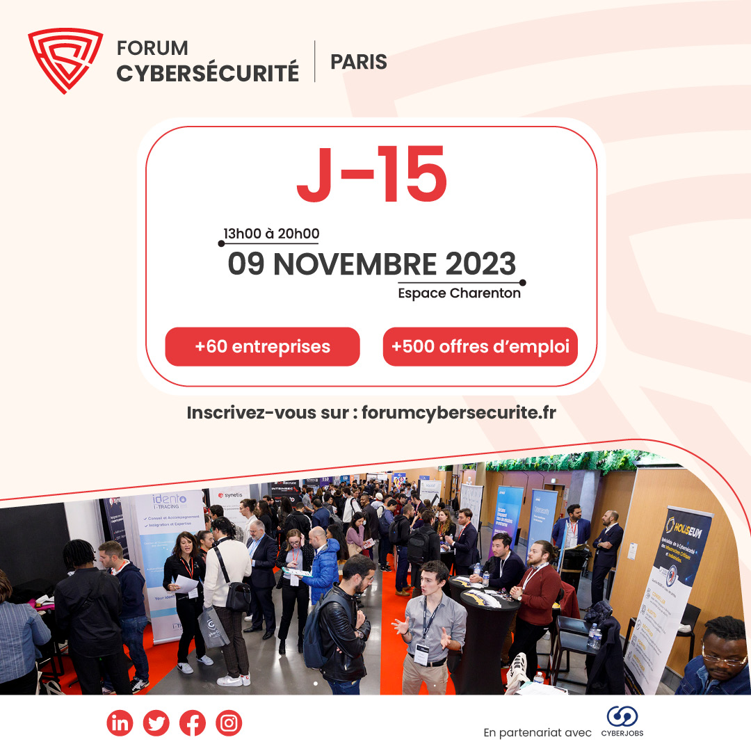 J-15 avant le Forum Cybersécurité Paris 2023 ! 🚀
Retrouvez le 9 novembre les meilleures entreprises qui recrutent en cybersécurité sur des postes en CDI, alternance, stage, freelance...

Info et inscription 👉  forumcybersecurite.fr