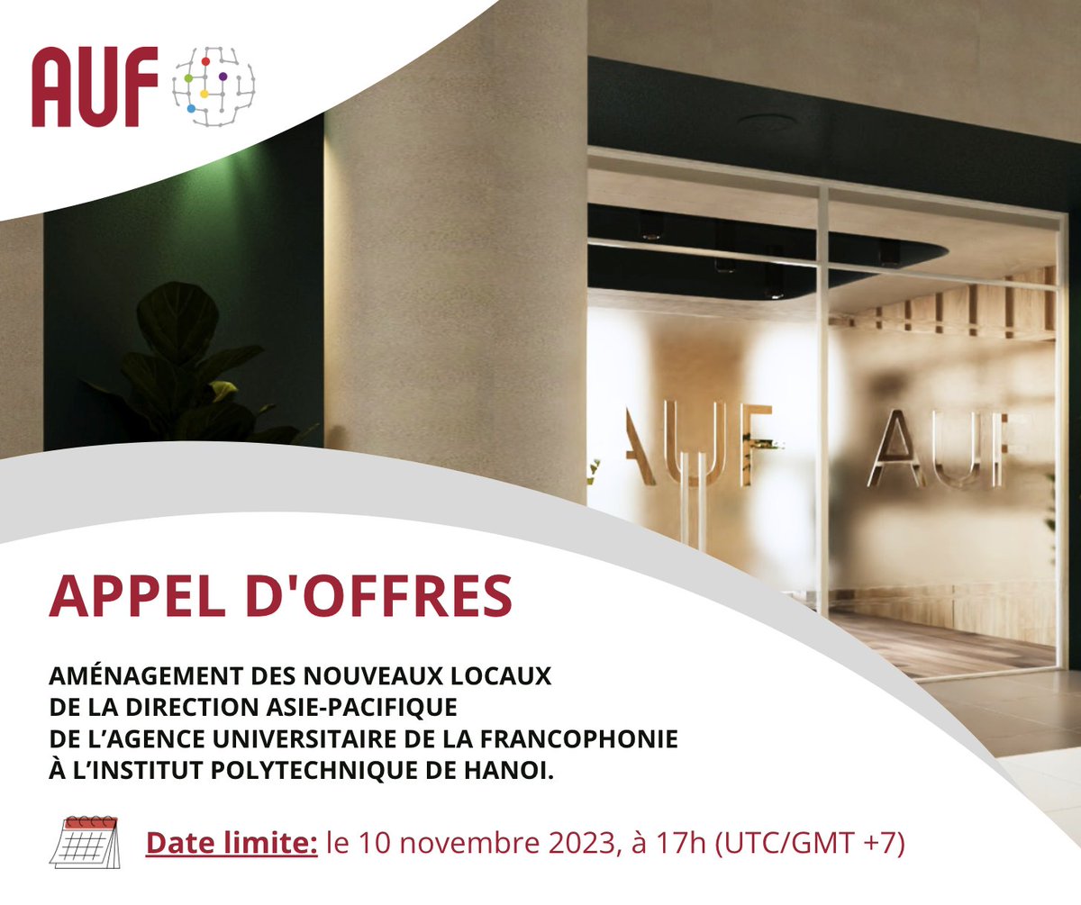 La Direction Asie-Pacifique de l’Agence Universitaire de la Francophonie déménage à l’Institut Polytechnique de Hanoï . Nous sommes à la recherche d’une compagnie de construction qui pourra aménager nos nouveaux locaux.
Pour en savoir plus, rendez-vous à bit.ly/3MfcnGC