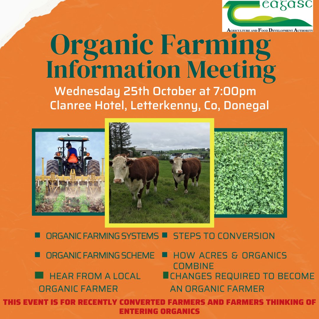 Join us this evening for our Organic Meeting in the Clanree Hotel, Letterkenny at 7:00pm.
This meeting is for recently converted farmers or anyone thinking of entering Organics.
#teagasc #organicfarming #sligo #leitrim #donegal